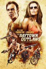 Watch The Baytown Outlaws M4ufree