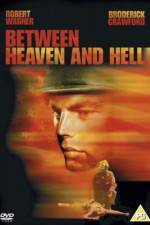 Watch Between Heaven and Hell Online M4ufree