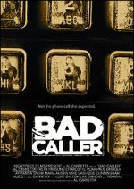 Watch Bad Caller Online M4ufree