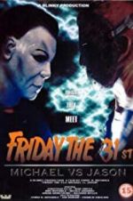 Watch Friday the 31st: Michael vs. Jason M4ufree
