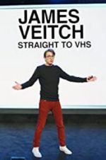 Watch James Veitch: Straight to VHS Online M4ufree
