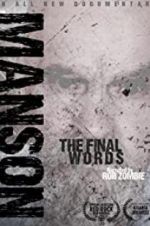 Watch Charles Manson: The Final Words Online M4ufree