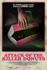 Watch Attack of the Killer Donuts Online M4ufree