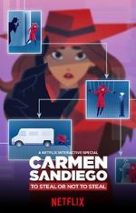 Watch Carmen Sandiego: To Steal or Not to Steal Online M4ufree