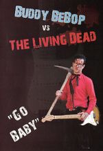 Watch Buddy BeBop vs the Living Dead Online M4ufree