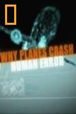 Watch National Geographic Why Planes Crash Human Error M4ufree