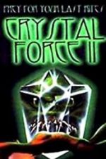 Watch Crystal Force 2: Dark Angel M4ufree