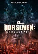 Watch 4 Horsemen: Apocalypse Online M4ufree
