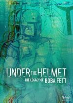 Watch Under the Helmet: The Legacy of Boba Fett (TV Special 2021) M4ufree