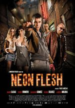 Watch Neon Flesh Online M4ufree
