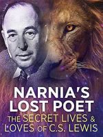 Watch Narnia\'s Lost Poet: The Secret Lives and Loves of CS Lewis Online M4ufree