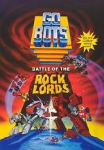 Watch GoBots: Battle of the Rock Lords Online M4ufree