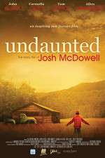 Watch Undaunted... The Early Life of Josh McDowell M4ufree