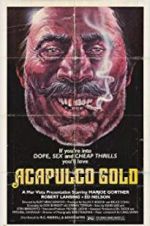 Watch Acapulco Gold Merdb