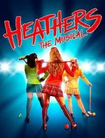 Watch Heathers: The Musical Online M4ufree
