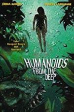Watch Humanoids from the Deep Online M4ufree