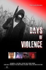 Watch Days of Violence Online M4ufree