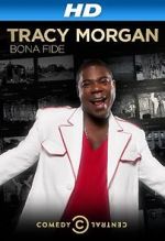 Watch Tracy Morgan: Bona Fide (TV Special 2014) Online M4ufree