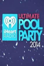 Watch iHeartRadio Ultimate Pool Party Online M4ufree