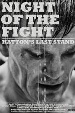 Watch Night of the Fight: Hatton's Last Stand Online M4ufree