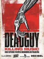 Watch Deadguy: Killing Music Online Projectfreetv