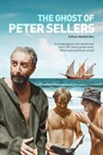 Watch The Ghost of Peter Sellers Online M4ufree