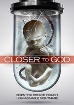 Watch Closer to God Online M4ufree