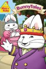 Watch Max And Ruby: Bunny Tales M4ufree