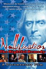 Watch Nullification: The Rightful Remedy Online M4ufree