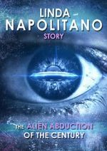 Watch Linda Napolitano: The Alien Abduction of the Century M4ufree