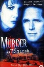 Watch Murder at 75 Birch M4ufree