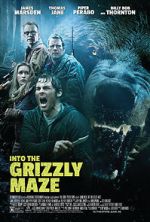 Watch Into the Grizzly Maze M4ufree