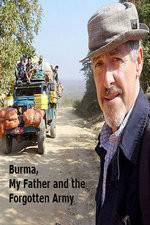 Watch Burma, My Father and the Forgotten Army M4ufree