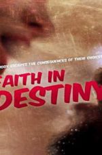 Watch Faith in Destiny M4ufree