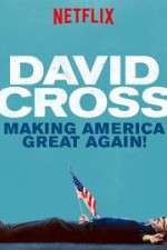 Watch David Cross: Making America Great Again Online M4ufree