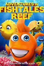 Watch Adventures in Fishtale Reef M4ufree