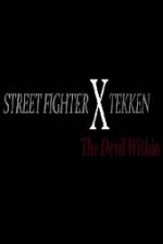 Watch Street Fighter X Tekken The Devil Within M4ufree