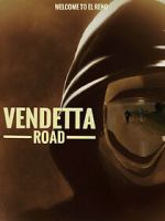 Watch Vendetta Road Online M4ufree