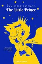 Watch Invisible Essence: The Little Prince M4ufree