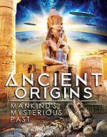 Watch Ancient Origins: Mankind\'s Mysterious Past M4ufree
