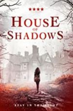 Watch House of Shadows Online M4ufree