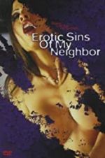 Watch Erotic Sins of My Neighbor M4ufree