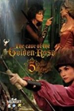 Watch The Cave of the Golden Rose 5 M4ufree
