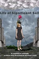 Watch Life of Significant Soil M4ufree