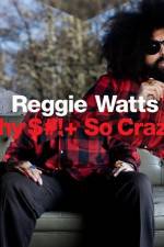 Watch Reggie Watts Why $# So Crazy M4ufree