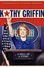 Watch Kathy Griffin: A Hell of a Story M4ufree
