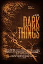 Watch Dark Things M4ufree