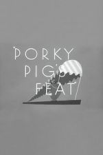 Watch Porky Pig\'s Feat Online M4ufree