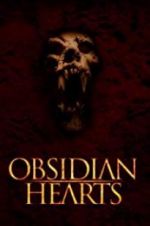 Watch Obsidian Hearts M4ufree