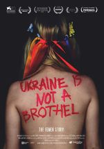 Watch Ukraine Is Not a Brothel Online M4ufree